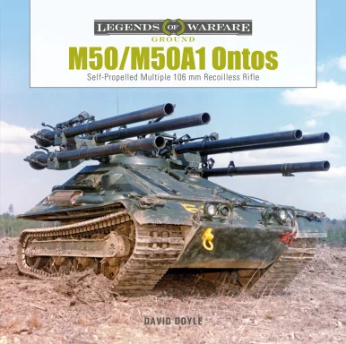 Legends of Warfare: M50/M50A1 Ontos - Schiffer Books