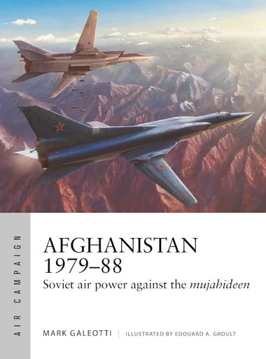 ACM035 - Afghanistan 1979–88 Soviet air power against the mujahideen