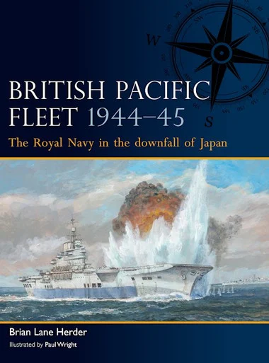 FLT003 - British Pacific Fleet 1944–45: The Royal Navy in the downfall of Japan