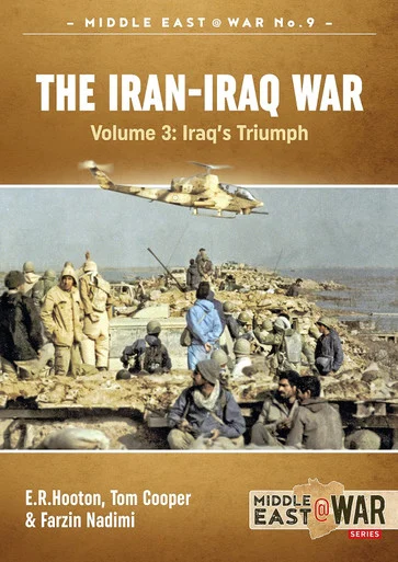 Middle East at War: The Iran-Iraq War : Volume 3 - Iraq's Triumph