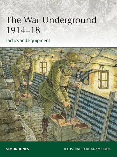 ELI256 - The War Underground 1914–18: Tactics and Equipment