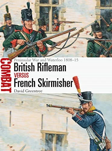 CBT046 - British Rifleman vs French Skirmisher: Peninsular War and Waterloo 1808–15