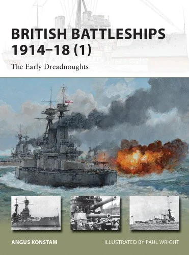 NVG200 - British Battleships 1914–18 (1): The Early Dreadnoughts