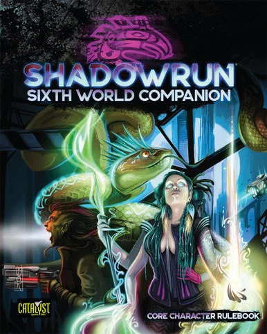 Catalyst Game Labs 28005 Shadowrun RPG: 6th World Companion
