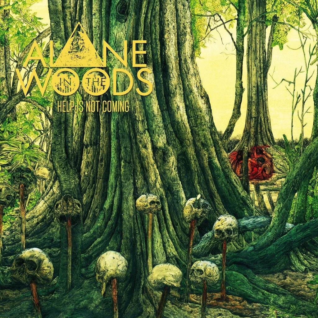 Help is Not Coming by Alone in the Woods LP