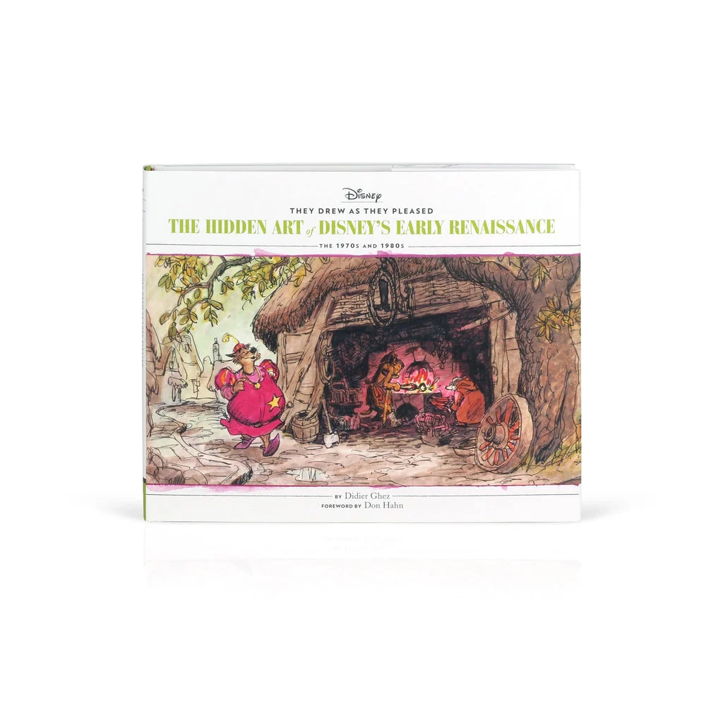 They Drew As They Pleased: The Hidden Art of Disney's Early Renaissance - Didier Ghez