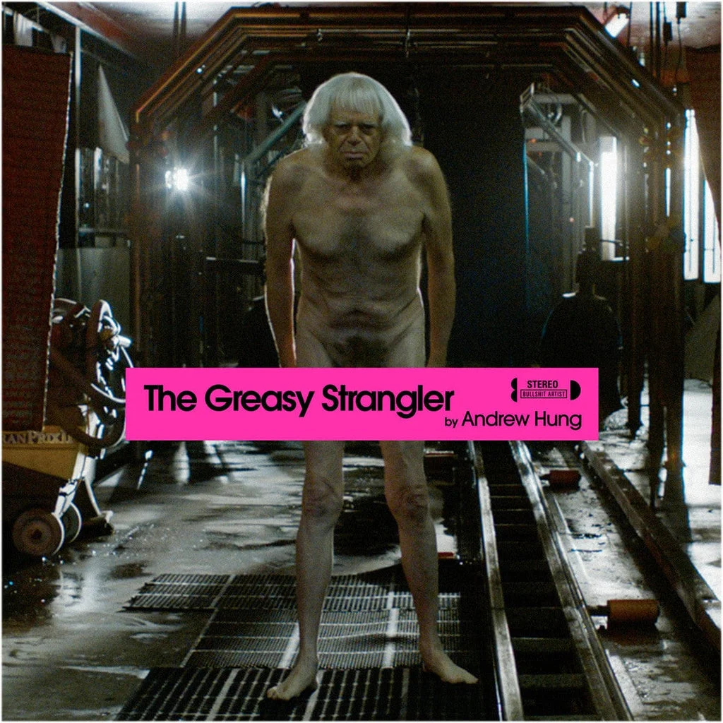 The Greasy Strangler – Original Motion Picture Soundtrack LP - Andrew Hung