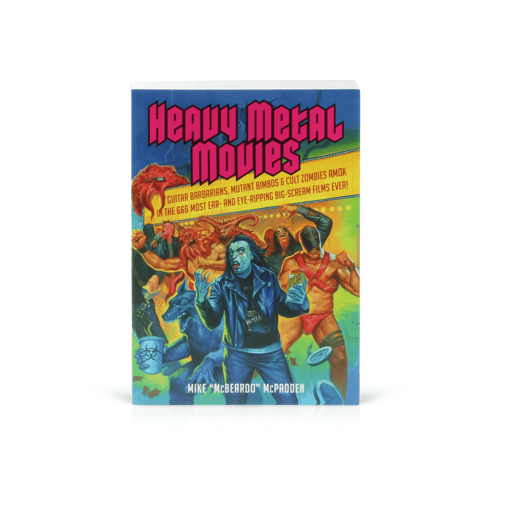Heavy Metal Movies - Mike McPadden