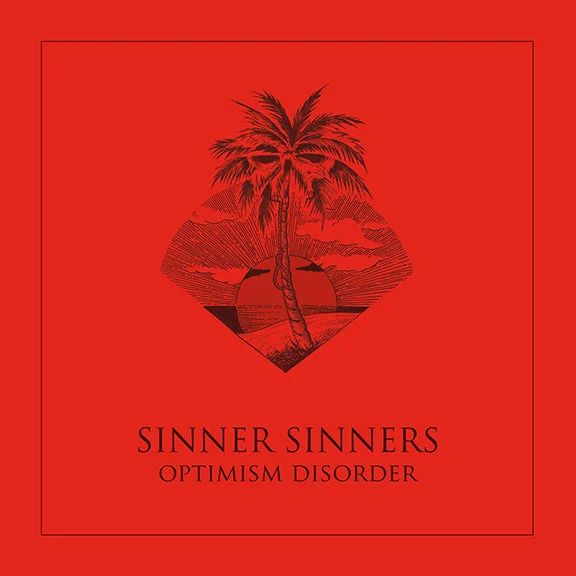 Optimism Disorder by Sinner Sinners
