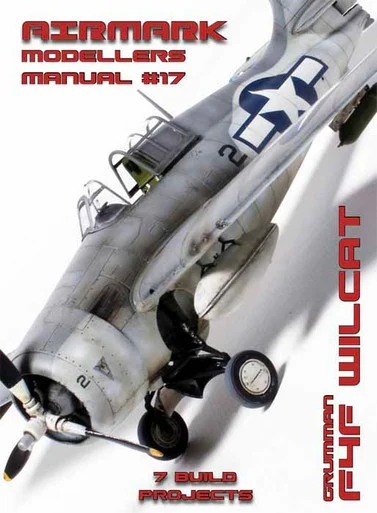 Airmark Modellers Manual 17: F4F Wildcat - Phoenix Scale Publications - PSP