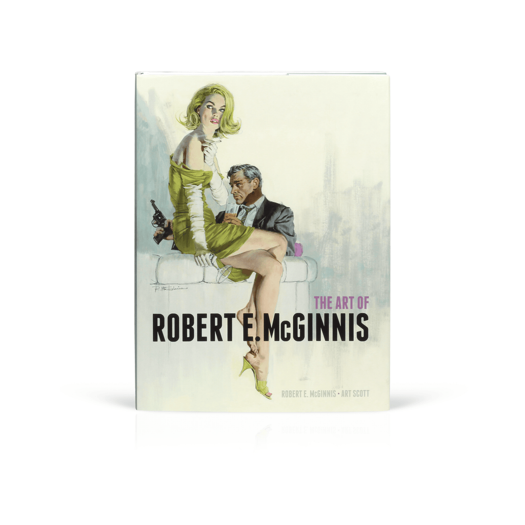 The Art of Robert E. McGinnis - Robert E. McGinnis and Art Scott