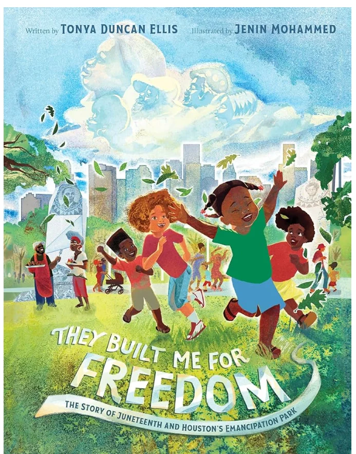 They Built Me for Freedom: The Story of Juneteenth and Houston's Emancipation Park - Haper Collins Publishers