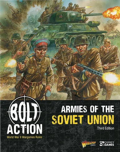 Bolt Action: Rules - Armies of the Soviet Union Third Edition