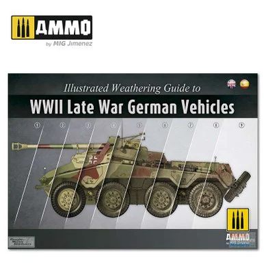 AMM6015 AMMO by Mig - Illustrated Weathering Guide to WWII Late War German Vehicles