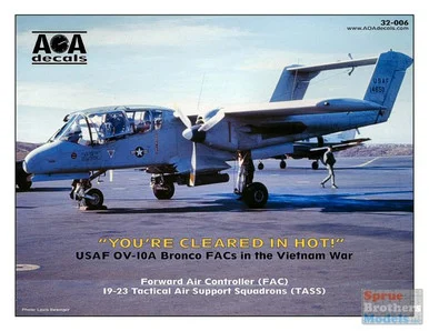 AOA32006 1:32 AOA Decals - USAF OV-10A Bronco FACs in the Vietnam War 'You're Cleared In Hot!'