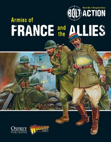 Bolt Action: Rules - Armies of France and the Allies