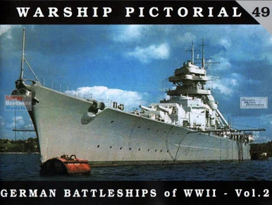 CWP049 Classic Warship Publications - German Battleships of WWII Volume 2