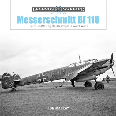 Legends of Warfare: Messerschmitt Bf 110 - Schiffer Books