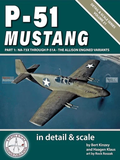 DAS0722 Detail & Scale Books - P-51 Mustang Part 1: NA-73X Through P-51A Allison Engined Variants