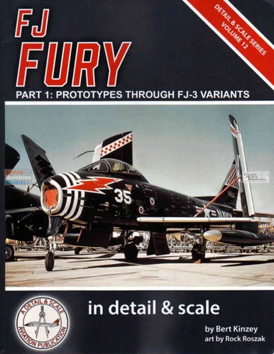 DAS0945 Detail & Scale Books - FJ Fury Part 1: Prototypes through FJ-3 Variants