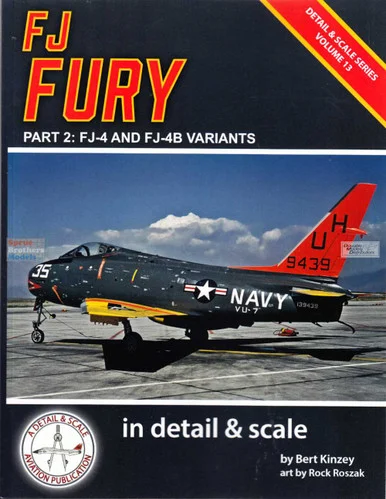 DAS1244 Detail & Scale Books - FJ Fury Part 2: FJ-4 and FJ-4B Variants