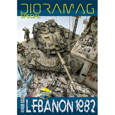 DIORAMAG SPECIAL: LEBANON 1982 - PLA Editions