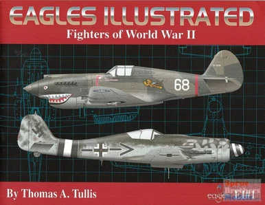 ECLBEI001 Eagle Editions Eagles Illustrated: Fighters of World War II