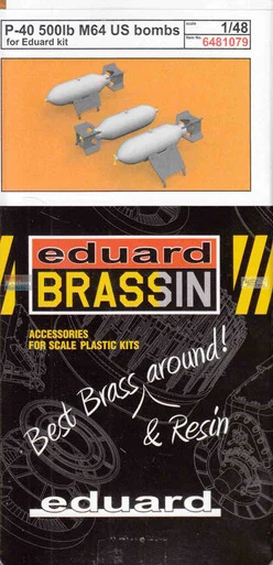 EDU6481079 1:48 Eduard Brassin - P-40 Warhawk 500lb M64 US Bombs (EDU kit)