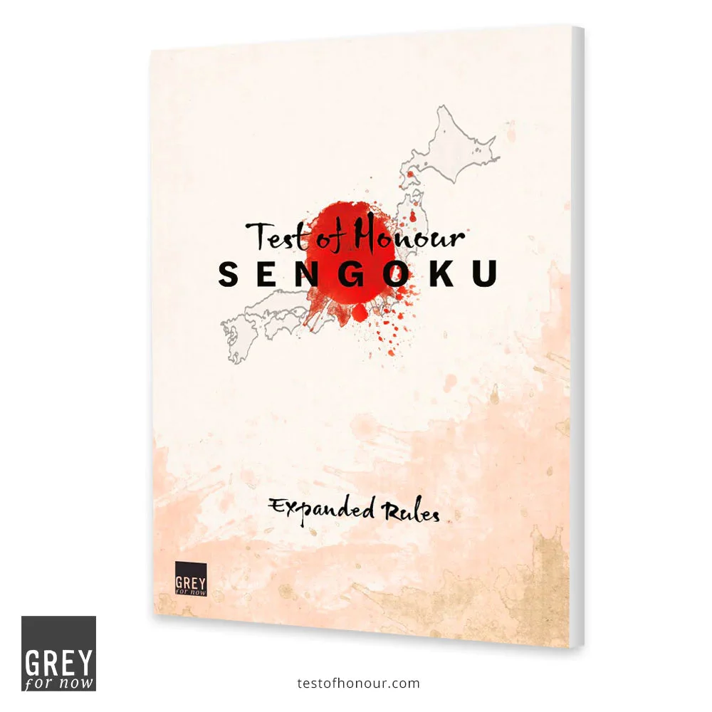Test of Honour Sengoku Expanded Rules - Grey For Now Games