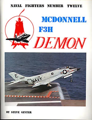 GIN012 Naval Fighter #12 - McDonnell F3H Demon by Steve Ginter
