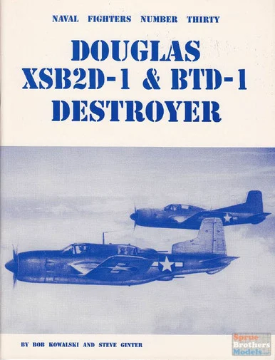 GIN030 Naval Fighter #30 - Douglas XSB2D-1 & BTD-1 Destroyer