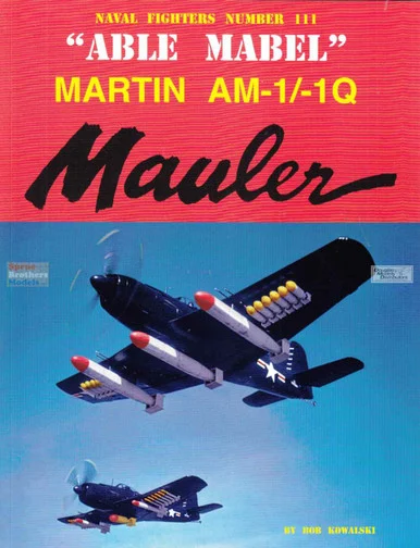 GIN111 Naval Fighter #111 - Martin AM-1 AM-1Q Mauler 'Able Mabel'