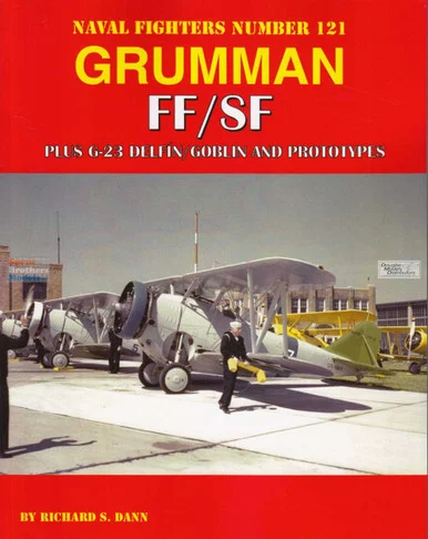 GIN121 Naval Fighter #121 - Grumman FF/SF Goblin (Plus G-23 Delfin/Goblin and Prototypes)