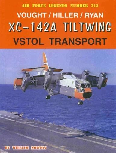 GIN213 Naval Fighters #213 - Vought / Hiller / Ryan XC-142A Tiltwing VSTOL Transport by William Norton