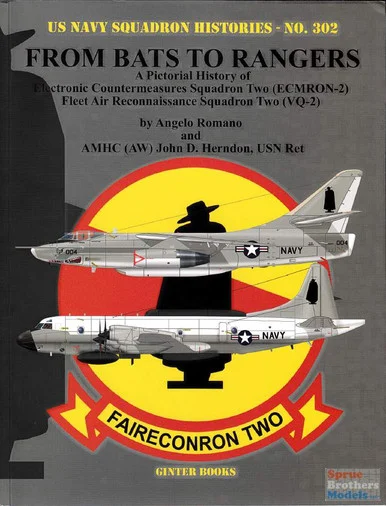 GIN302 Ginter Books #302 - From Bats To Rangers A Pictorial History of Electronic Countermeasures Squadron Two (ECMRON-2) Fleet Air Reconnaissance Squadron Two (VQ-2)