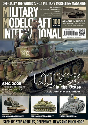 Military Modelcraft International Magazine December 2025 Issue 350 - Guideline Publications