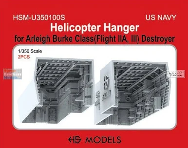 HSMU350100U 1:350 HS Models US Navy Helicopter Hanger (for Arleigh Burke Class)