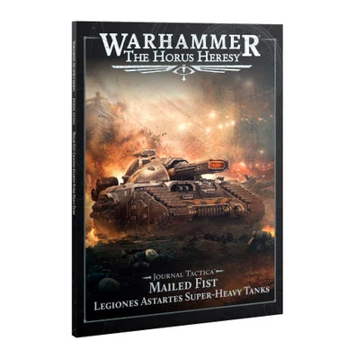 GW31-152 Journal Tactica: Mailed Fist – Legiones Astartes Super-heavy Tanks