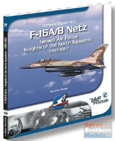 ISD2020 IsraDecal Publications - IAF in Focus: F-16A/B Netz