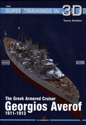 KAG16063 Kagero Super Drawings in 3D - The Greek Armored Cruiser Georgios Averof 1911-1913