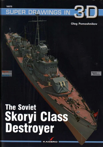 KAG16075 Kagero Super Drawings in 3D - The Soviet Skoryi Class Destroyer