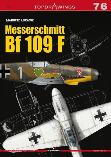Kagero Publishing Messerschmitt Bf 109 F Messerschmitt Bf 109 F