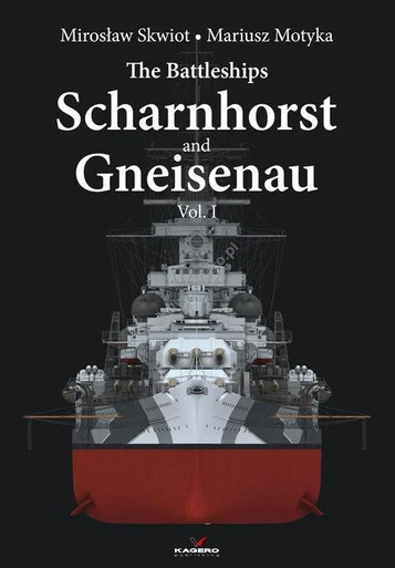 Kagero The Battleships Scharnorst and Gneisenau vol. I Book - Kagero Publishing