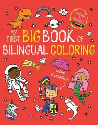 My First Big Book of Bilingual Coloring - Simon & Schuster Inc.