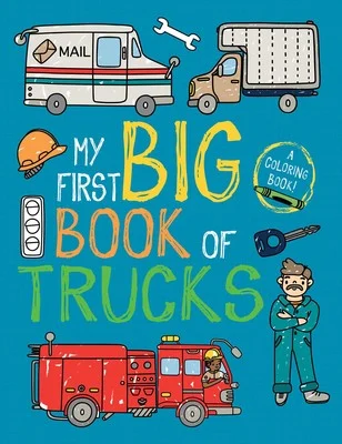 My First Big Book of Trucks Coloring - Simon & Schuster Inc.