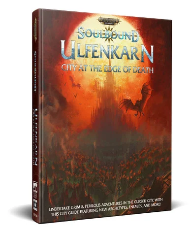 Warhammer Age of Sigmar RPG: Soulbound RPG: Ulfenkarn - City at the Edge of Death