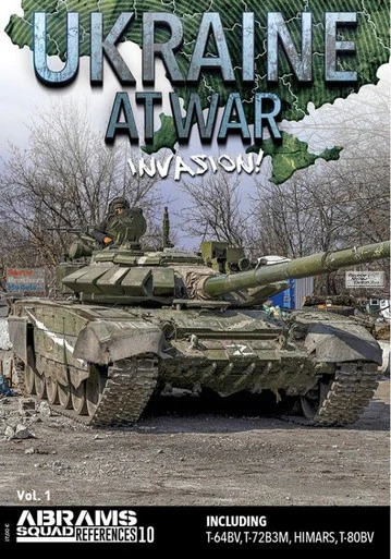 PLEREF010 PLA Editions Abrams Squad References #10: Ukraine at War Volume 1 - Invasion!