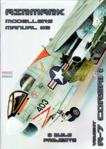 PSPMM003 Phoenix Scale Publications Airmark Modellers Manual 3: Vought A-7 Corsair