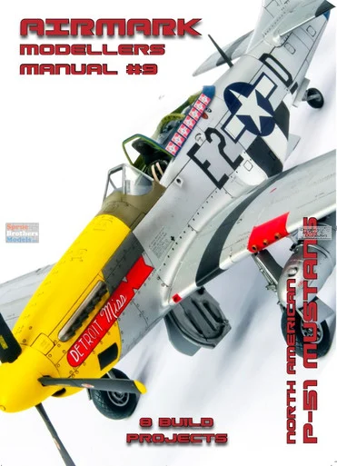 PSPMM009 Phoenix Scale Publications Airmark Modellers Manual 9: North American P-51 Mustang