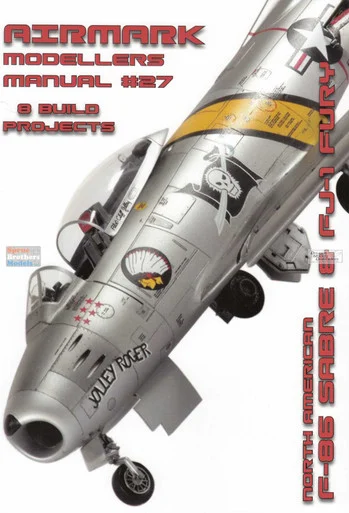 PSPMM027 Phoenix Scale Publications Modellers Manual #27: North American F-86 Sabre & FJ-1 Fury